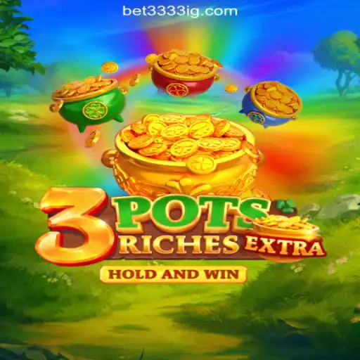 Discover 3potsExtra: The Supreme Online Slots Experience on Bet3333.com