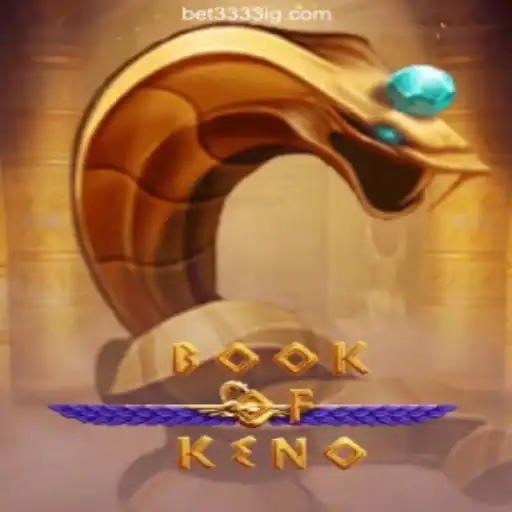 Discover BookOfKeno: The Premier Online Slot Game on Bet3333.com in Brazil