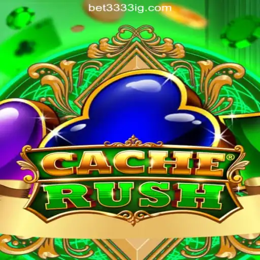Unveiling the Thrills of CacheRush: The Must-Try Game on Bet3333.com