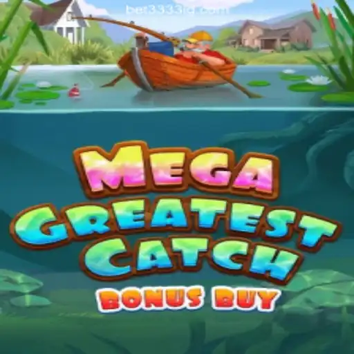Dive into the Exciting World of MegaGreatestCatchBonusBuy on Bet3333.com