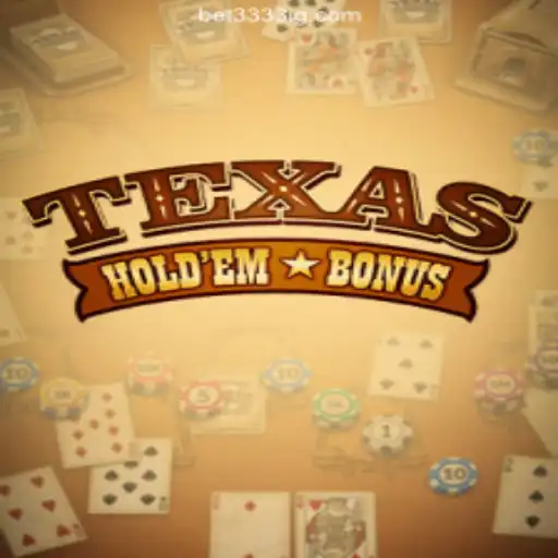 Texas Holdem Bonus: A Thrilling Card Game Experience on Bet3333.com